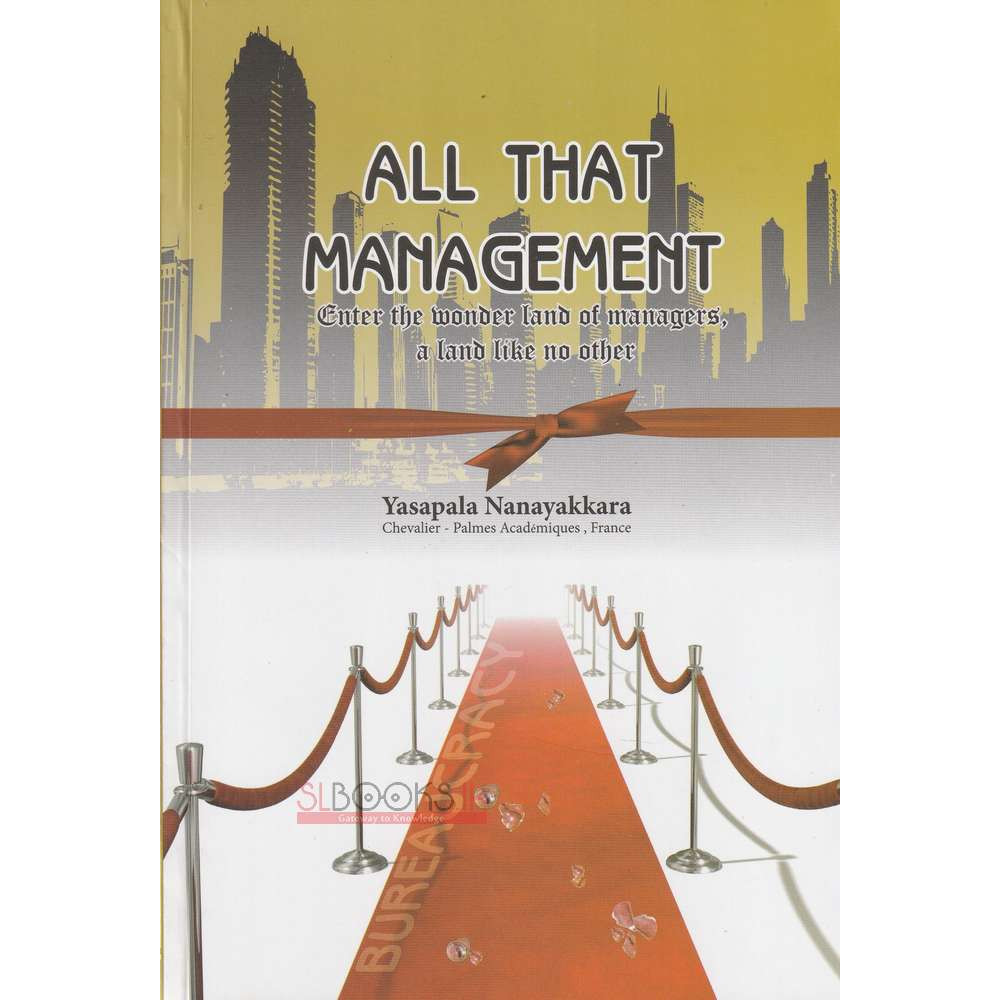 All That Management by  Yasapala Nanayakkara