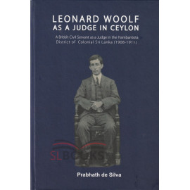 Leonard Woolf As A Judge In Ceylon
