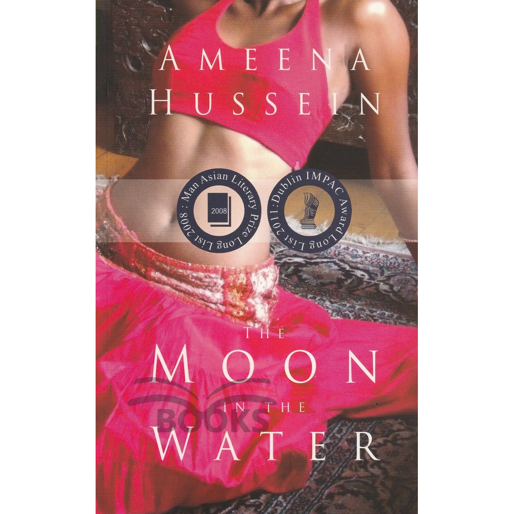 The Moon in the Water by Ameena Hussein
