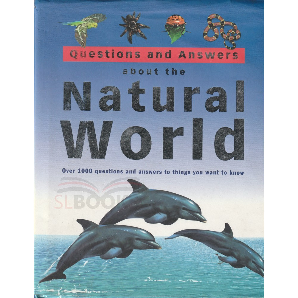 Questions and Answers about the Natural World