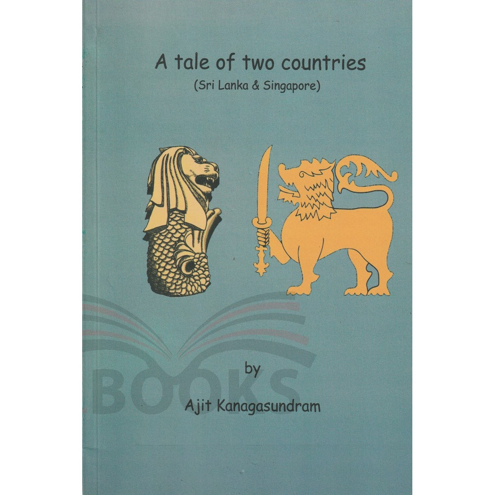 A Tale of two countries - by Ajith Kanagasundaram