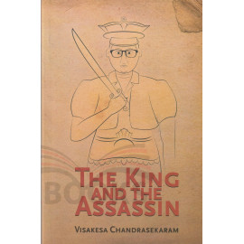 The King and the Assassian by Visakesa Chandrasekaram