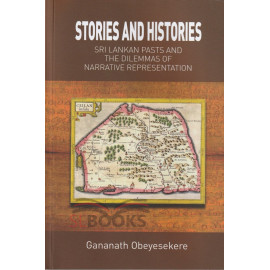 Stories and Histories by Gananath Obeyesekere