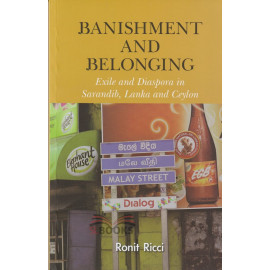Banishment and Belonging: Exile and Diaspora in Sarandib, Lanka and Ceylon by Ronit Ricci