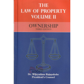The Law of Property - Volume ii - Ownership by Dr. Wijeyadasa Rajapakshe
