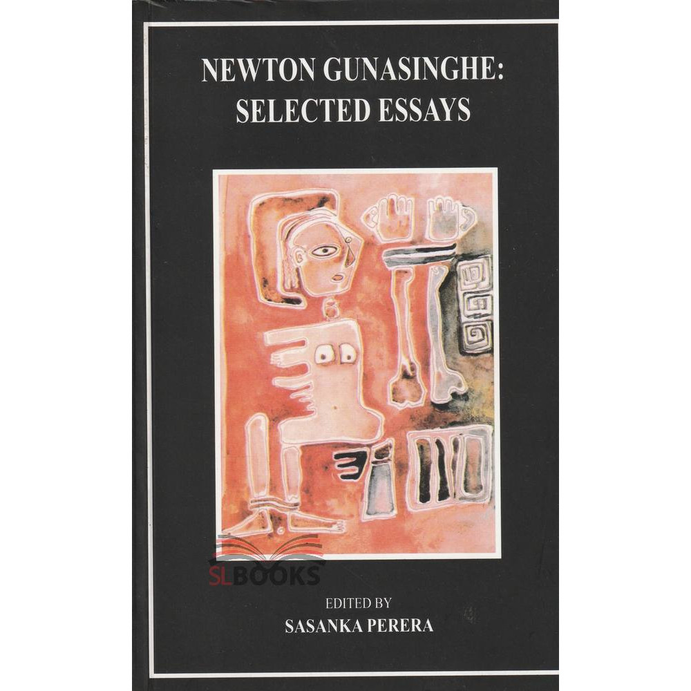 Newton Gunasinghe : Selected Essaya