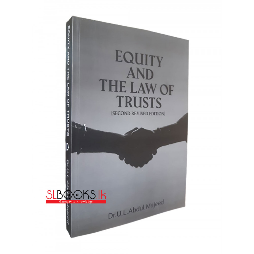 Equity and the Law of Trusts By Dr. Abdul Majeed (Formerly Judge of the High Court)