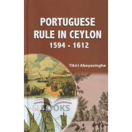 Protuguese Rule in Ceylon 1594 - 1612