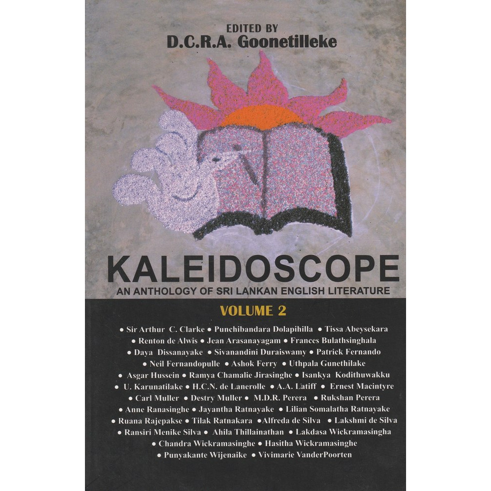 Kaleidoscope - An Anthology of Sri Lankan English Literature - volume 2