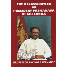 The Assassination of President Premadasa of Sri Lanka