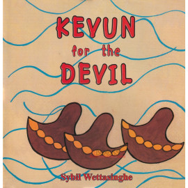 Kevun for the Devil by Sybil Weththasinghe