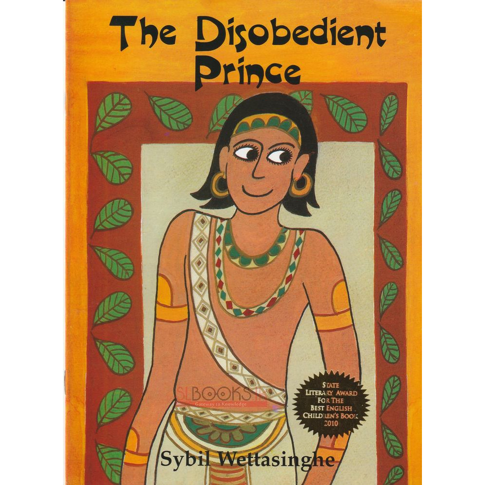 The Disobedient Prince by Sybil Weththasinghe