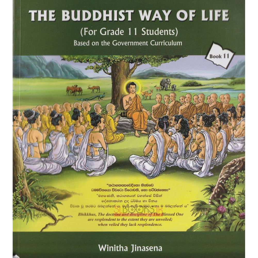 The Buddhist Way OF Life - For Grade 11 Students by Winitha Jinasena