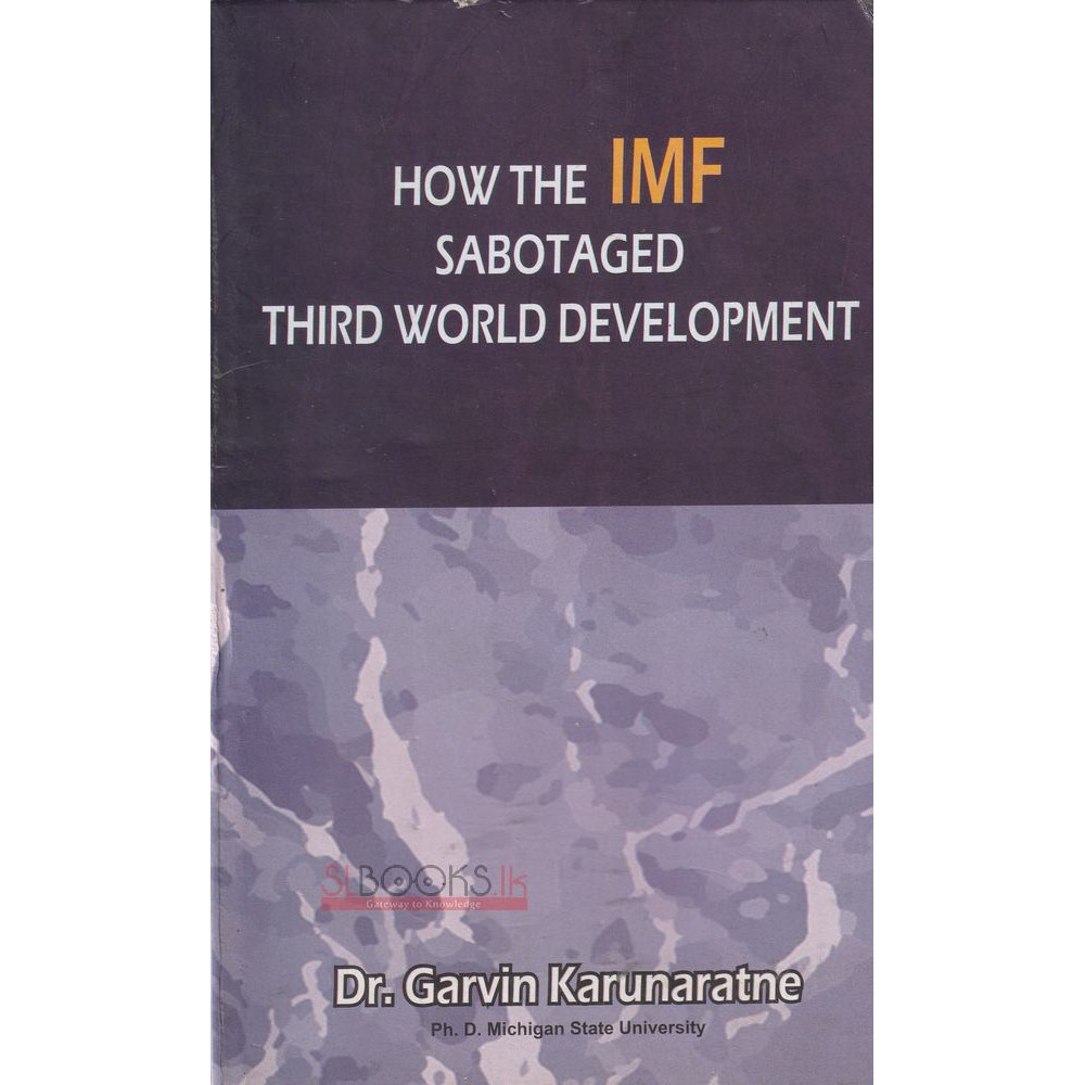 How the IMF Sabotaged Third World Development