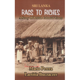 Sri Lanka Rags To Riches by Mario Perera - Laetitia Buczaczer