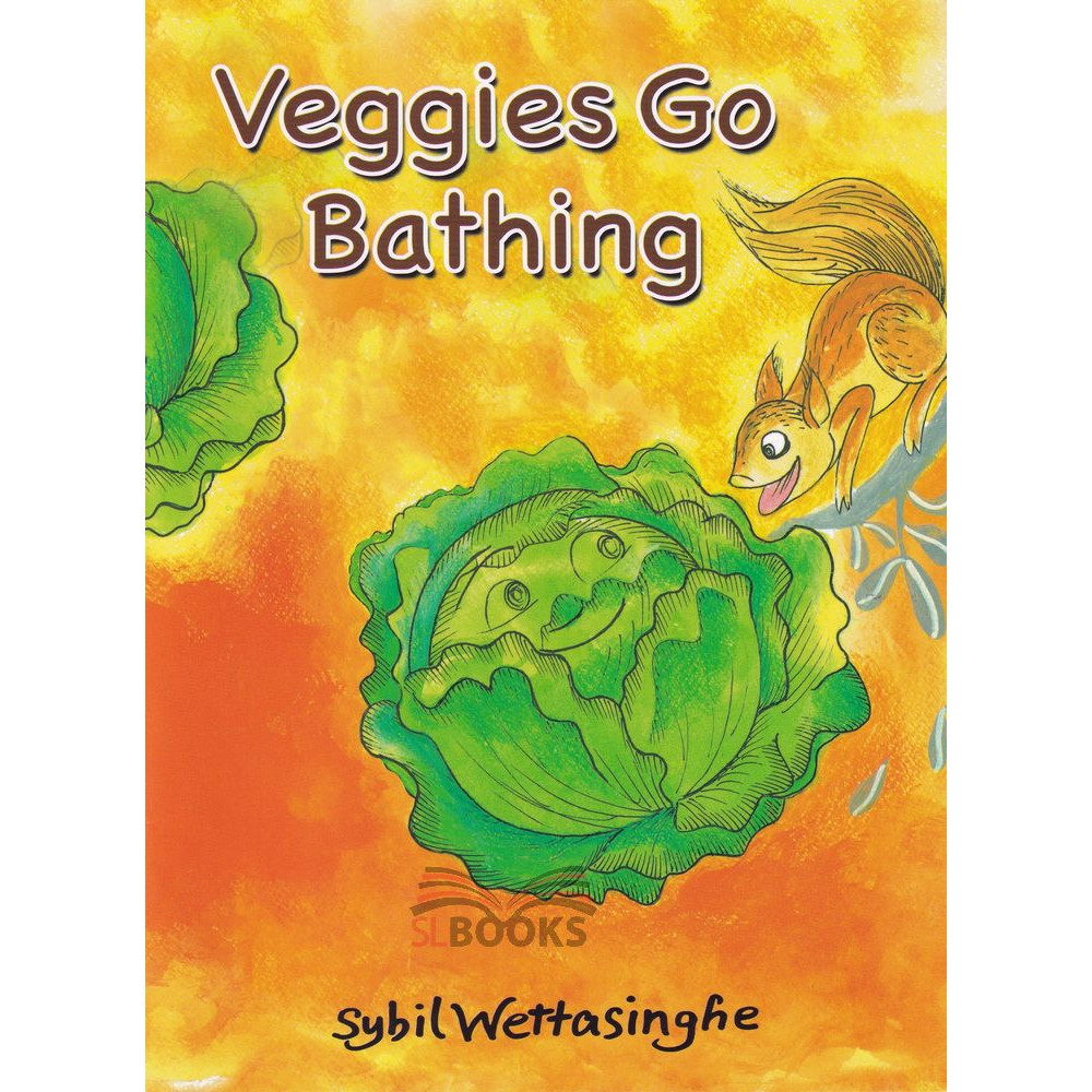 Veggies Go Bathing by Sybil Weththasinghe