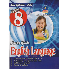 English Language - Grade 8 - 2017 New Syllabus - Master Guide 