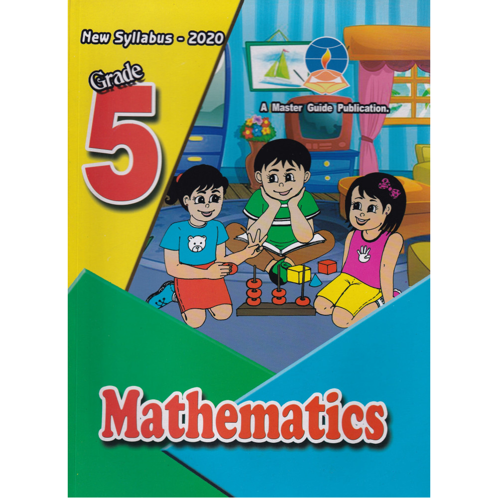 Mathematics - Grade 5 - 2020 New Syllabus - Master Guide