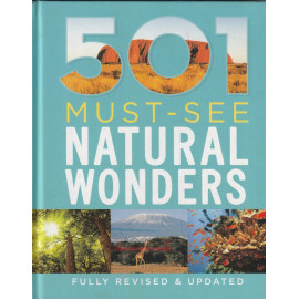 501 Must See Natural Wonders by Karen Rigden