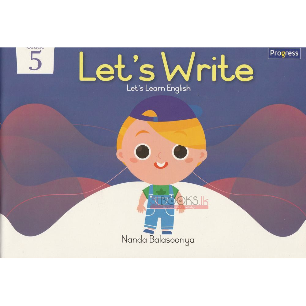 Let's Write - Grade 5 by - Nanda Balasooriya