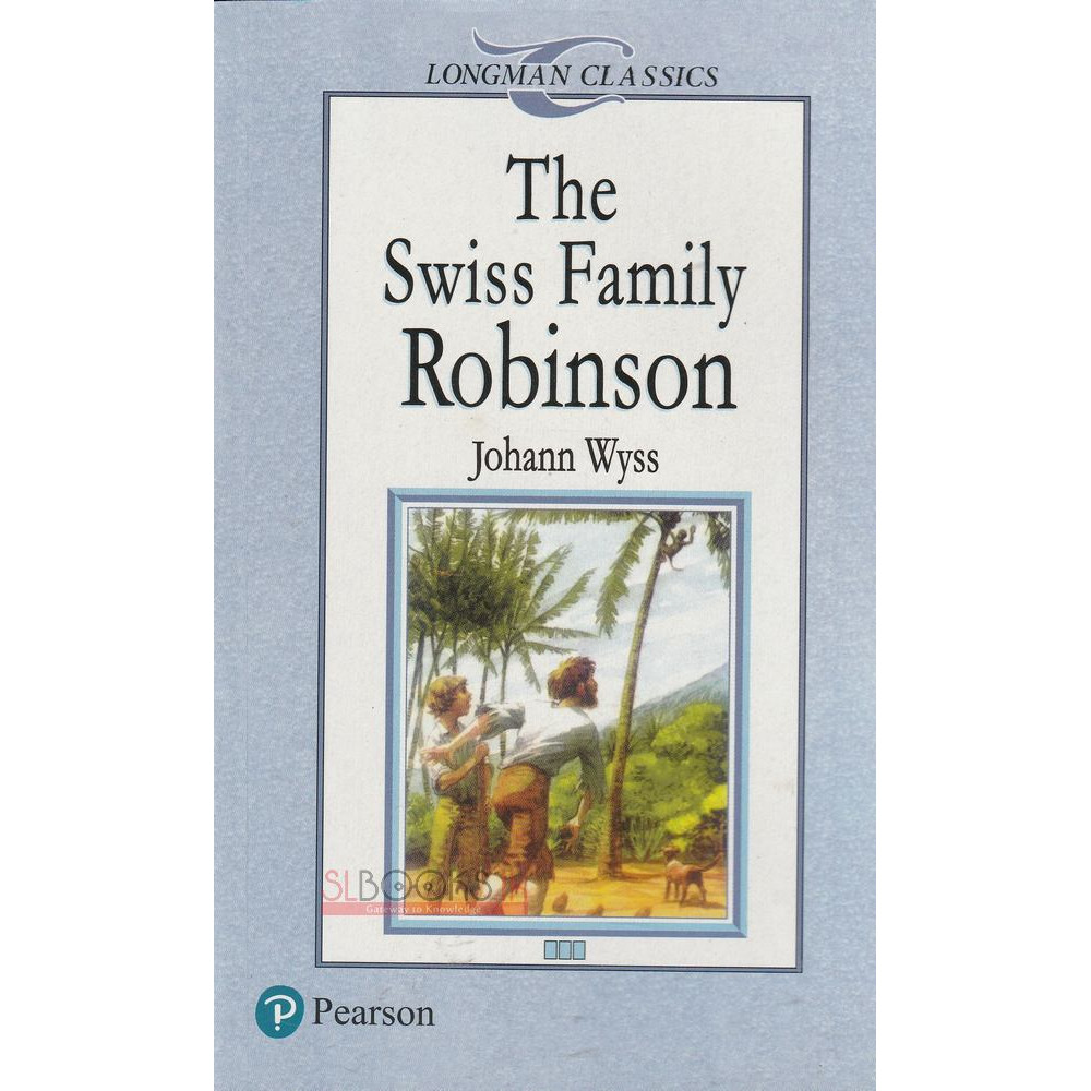 Longman Classics - The Swiss Family Robinson
