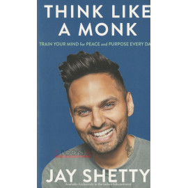 Think Like A Monk by  Jay Shetty