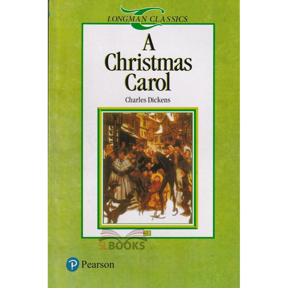 Longman Classics - A Christmas Carol by Charles Dickens