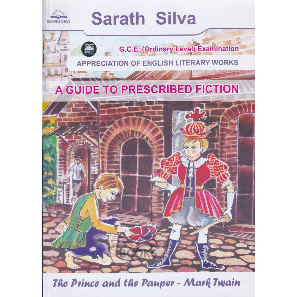 A Guide to Prescribed Fiction - The Prince and the Pauper by Sarath Silva