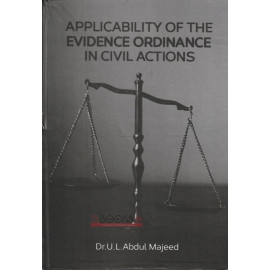 Applicability of the Evidence Ordinance In Civil Actions by U.L.Abdul Majeed