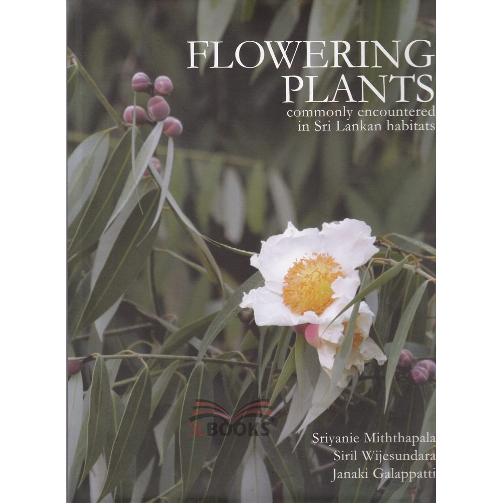 Flowering Plants - Commonly Encountered In Sri Lankan Habitats