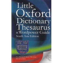 Little Oxford Dictionary Thesaurus and Wordpower Guide