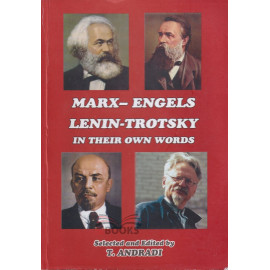 Marx - Engels Lenin - Trotsky In Their Own Words by T. Andradi 