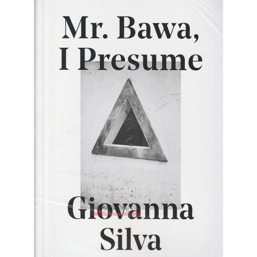 Mr. Bawa, I Presume by Giovanna Silva