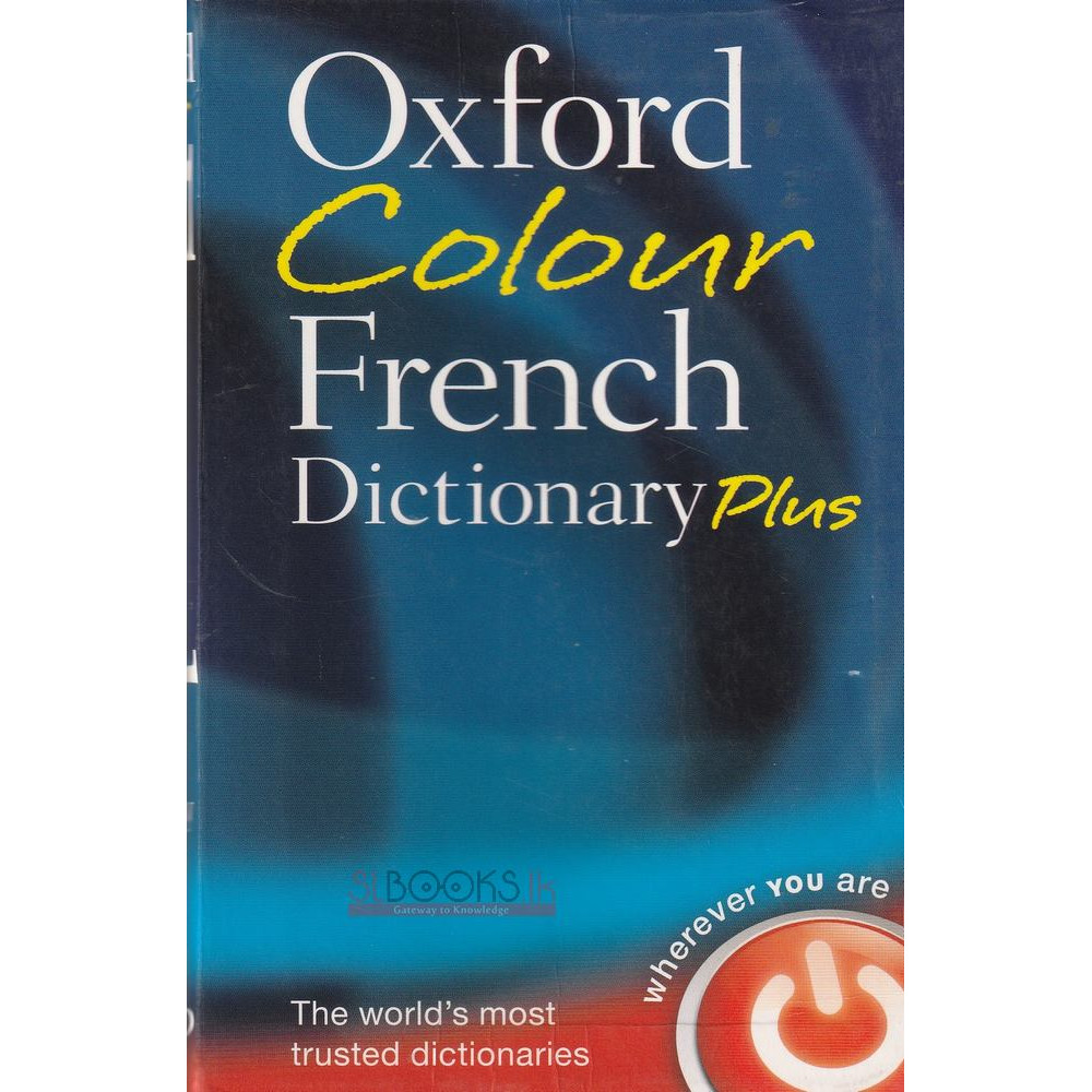 Oxford Colour French Dictionary Plus