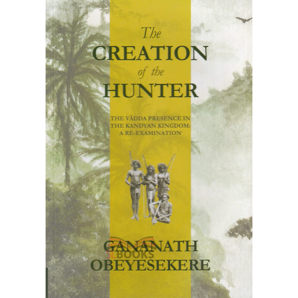 The Creation of the Hunterby Gananath Obeyesekere