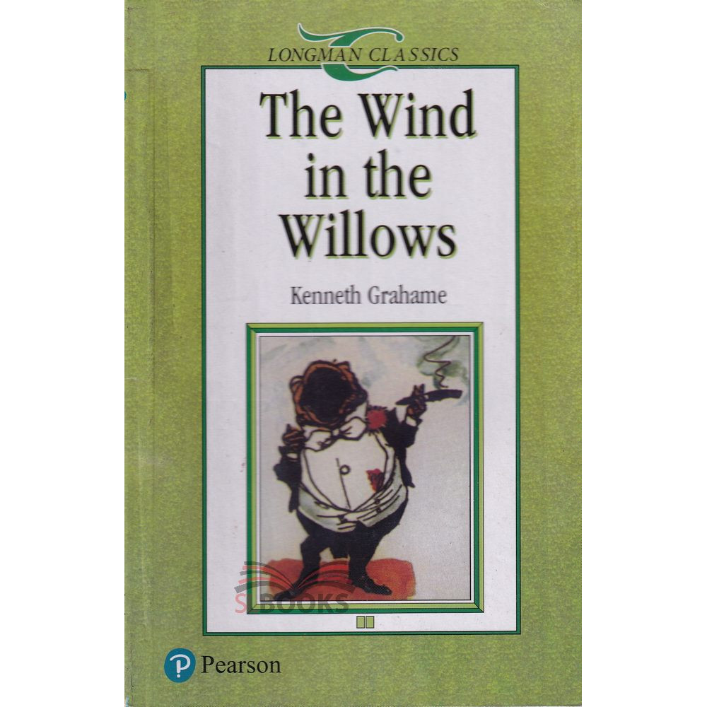 Longman Classics - The Wind In The Willows by Kenneth Grahame