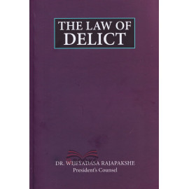 The Law Of Delict by Dr. Wijeyadasa Rajapakshe