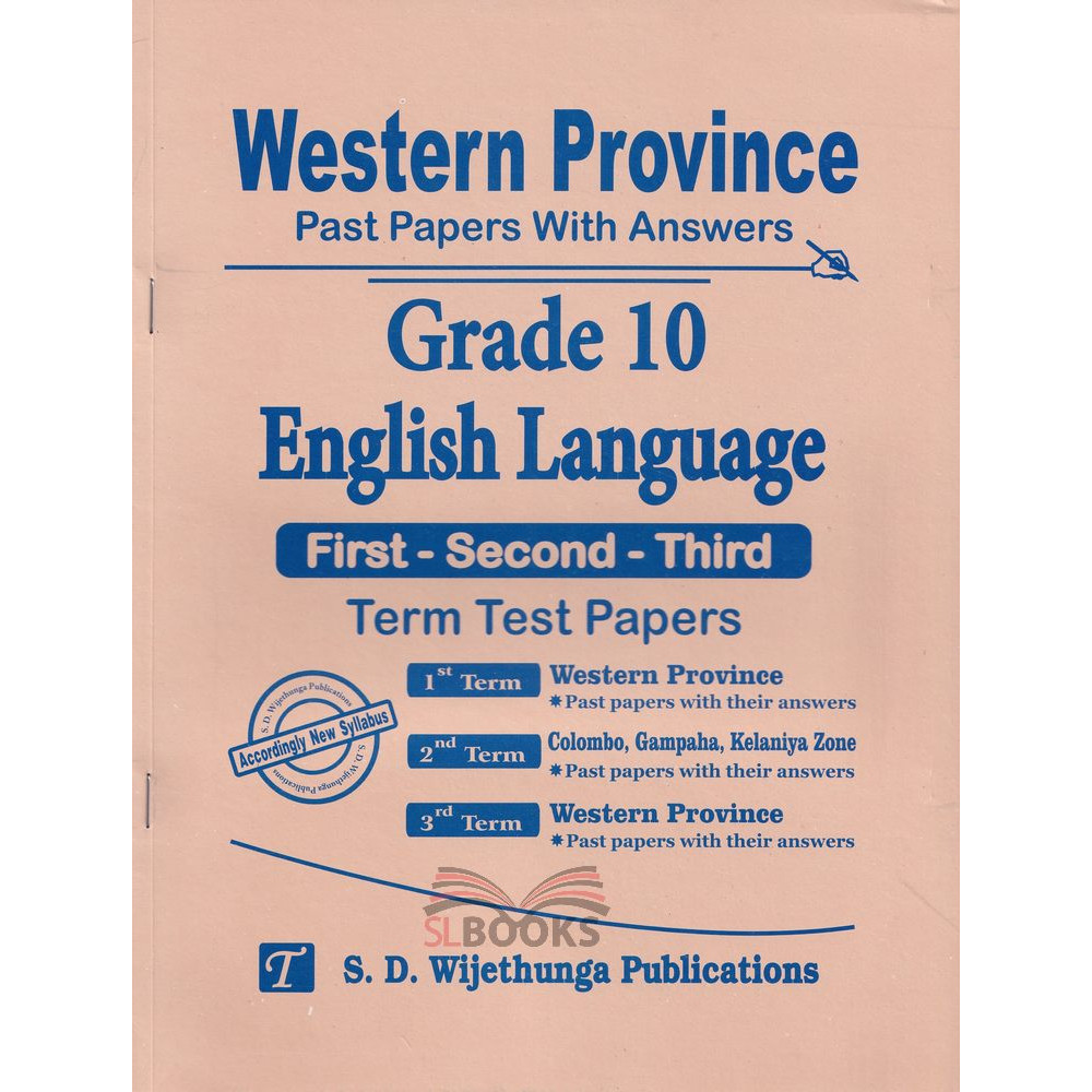 English - Past Papers With Answers - Grade 10 - Western Province - S.D. Wijethunga