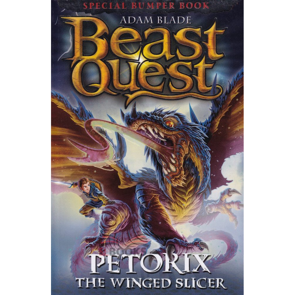 Beast Quest - Petorix The Winged Slicer