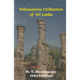 Polonnaruva Civilization of Sri Lanka - එච්.ටී. බස්නායක - උදා හෙට්ටිගේ