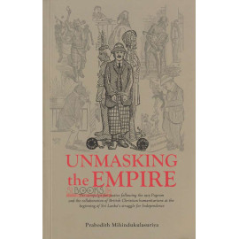 Unmasking The Empire by Prabodith Mihindukulasuriya