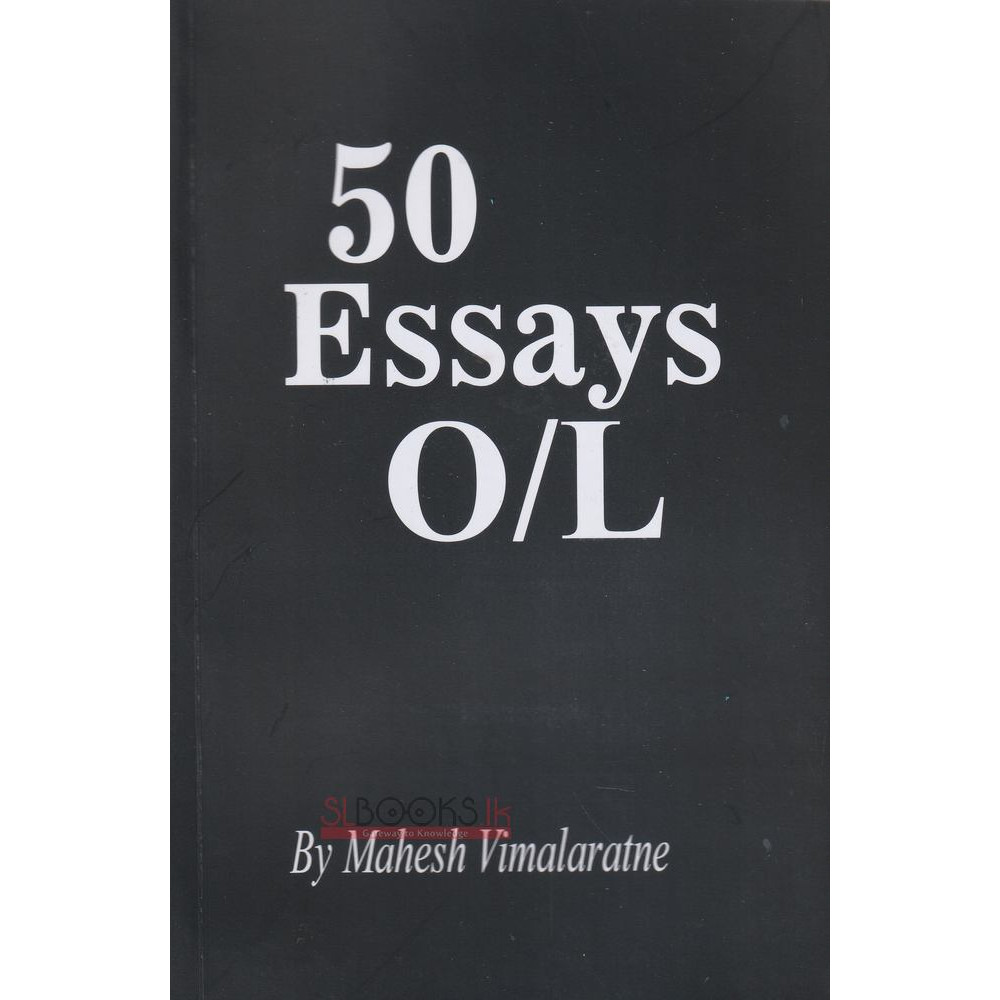 50 Essays O/L by Mahesh Vimalaratne