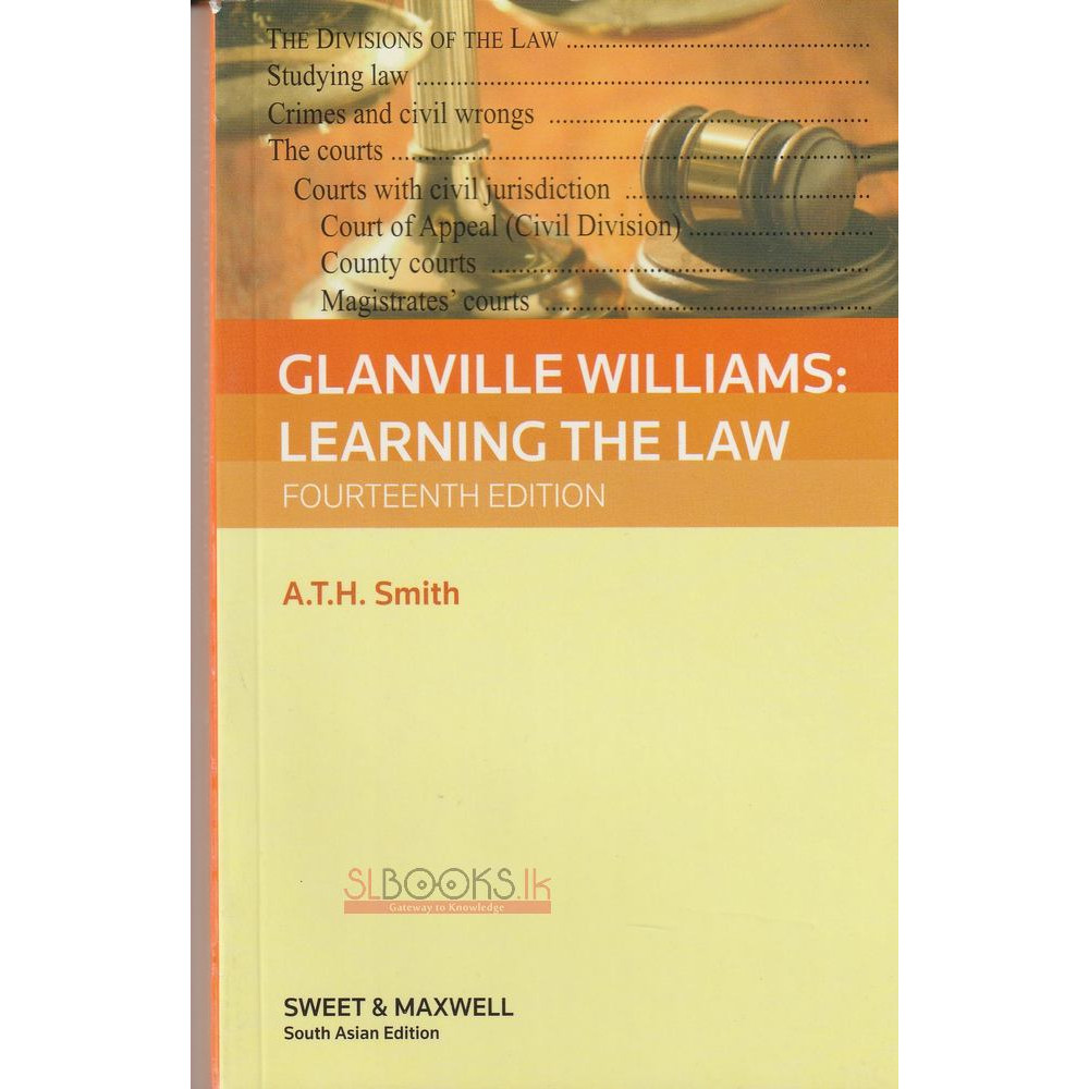 Glanville Williams: Learning The Law - Fourteenth Edition by A.T.H. Smith