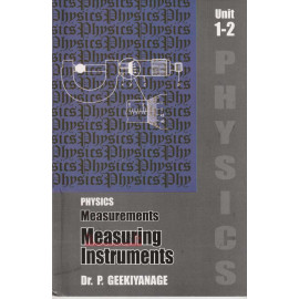 A/L Physics - Measurements Measuring Instruments - Unit 1 Part 2 New Syllabus by Dr. P. Geekiyanage