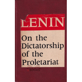 Lenin On The Dictatorship Of The  Proletariat