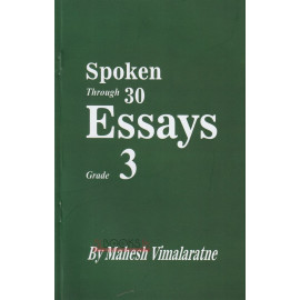 Spoken Through 30 Essays - Grade 3 by Mahesh Vimalaratne