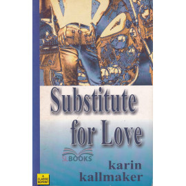 Substitite For Love by Karin Kallmaker