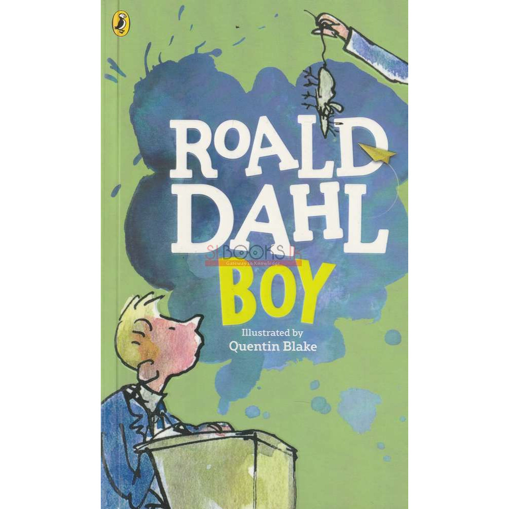 Roald Dahl - Boy by Quentin Blake