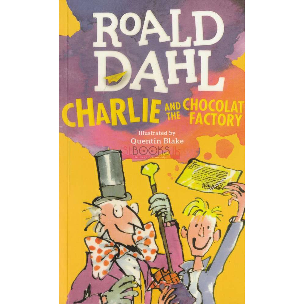 Roald Dahl - Charlie And The Chocolate Factory by Quentin Blake