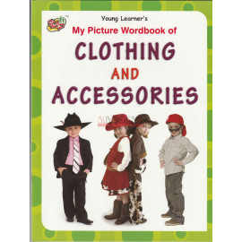 My Picture Wordbook Of Clothing And Accessories